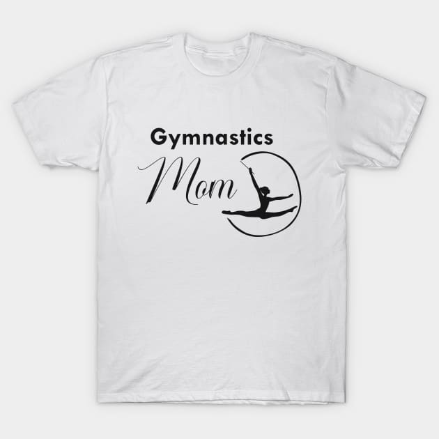 Gymnastics mom T-Shirt by KC Happy Shop